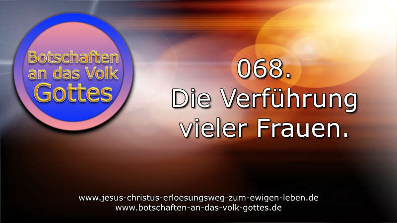 068. Die Verführung vieler Frauen.