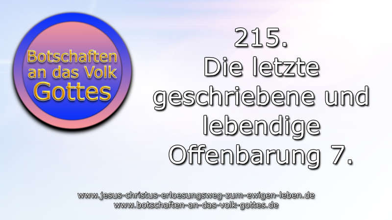 Botschaft an das Volk – Die letzte geschriebene und lebendige Offenbarung 7.