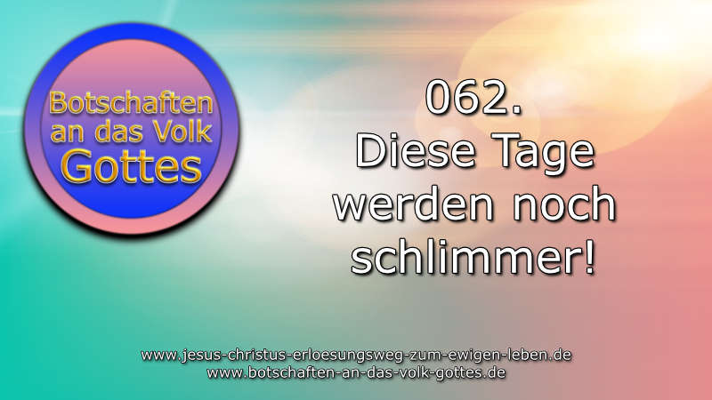 062-Diese-Tage-werden-noch-schlimmer!